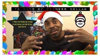 12 Days Of Fitness | Episode 3 | What’s one mistake I made on my journey & what did I learn from it?