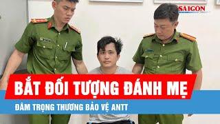 Bắt giữ đối tượng hành hung mẹ, đâm trọng thương bảo vệ ANTT