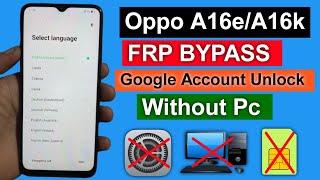 Oppo A16e Frp Bypass | Oppo Cph2421 Google Account Unlock | Without Pc | New Method 2023