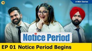 NOTICE PERIOD BEGINS: EPISODE 1 | Notice Period Mini Web Series | Crocent Entertainment