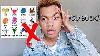 what i HATE about your zodiac sign... (please get offended)