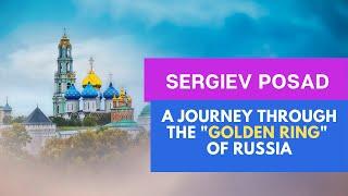 A journey through the "Golden Ring" of Russia|| Sergiev Posad