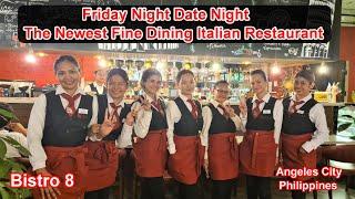 FRIDAY NIGHT DATE NIGHT - THE NEWEST FINE DINING ITALIAN RESTAURANT IN ANGELES CITY PHILIPPINES