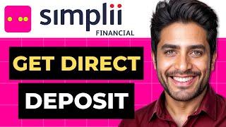 How To Get Direct Deposit Form From Simplii Financial (Full Guide)