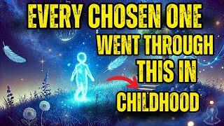 10 Signs from Your Childhood Showed You Were Chosen