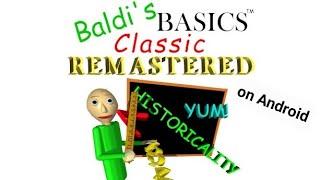 Baldi's Basics Classic REMASTERED on Android!