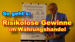 Risikolose Gewinne im FOREX Trading am Beispiel von Triangular Arbitrage mit vollständiger Rechnung