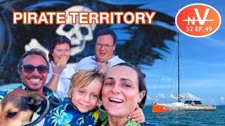 Sailing through PIRATE TERRITORY with our PATREONS aboard! | S2 Ep 49