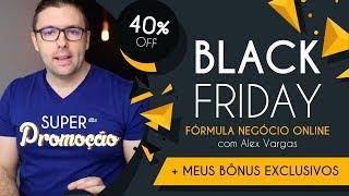 Black Friday do Fórmula Negócio Online - 40% de DESCONTO!