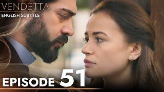 Vendetta - Episode 51 English Subtitled | Kan Cicekleri