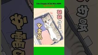 Câu Chuyện Về Bé Mèo MiMi    #anime #hoathinh #haihuoc
