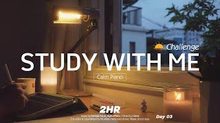 2-HOUR STUDY WITH ME | Calm Piano | Pomodoro 50-10 | Rainy Day ️| Day 3