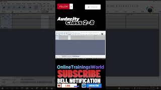 Don't start Instalation Introduction of Audacity Before You Watch Class 2-8 #OnlineTrainingsWorld