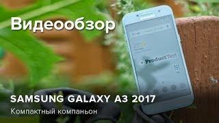 Обзор Samsung Galaxy A3 2017 | Product-test.ru