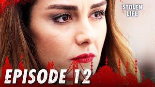 Kara Ekmek I Stolen Life - Episode 12