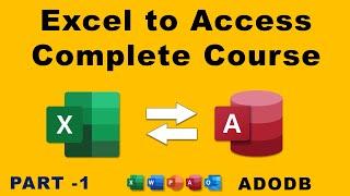 Mastering Excel to Access: Complete Course - Part 1