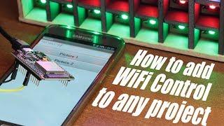 How to add WiFi Control to any project || ESP32 Beginner's Guide