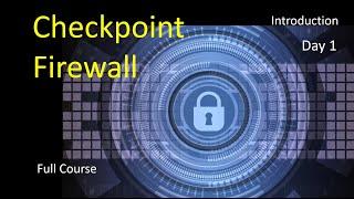 Checkpoint firewall configuration step by step| Checkpoint firewall full tutorial | Day 1