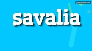 SAVALIA - HOW TO PRONOUNCE IT!?