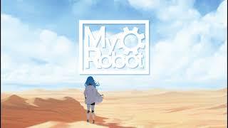 MyRobot - OST #1 Desert Daytime