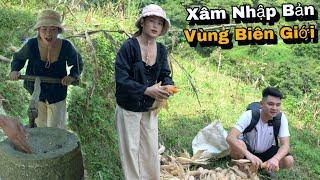 Bị Giữ Ở Lại Làm..? Khi Cố Thâm Nhập Vào Vùng Biên Giới Trung Quốc.