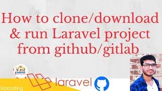 how to pull any laravel project from github | vipcoding