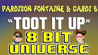 Toot It Up [8 Bit Tribute to Pardison Fontaine & Cardi B] - 8 Bit Universe