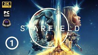 STARFIELD - Part 1 - Live Gameplay Playthrough [2K 1440p PC]