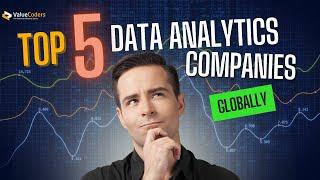 Top 5 Data Analytics Companies Globally