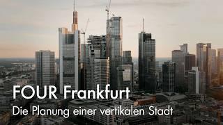 Neues Hochhausensemble der Frankfurter Skyline – FOUR Frankfurt