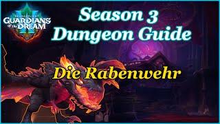 Die Rabenwehr M+ Dungeon Guide - WOW Dragonflight 10.2 - Season 3