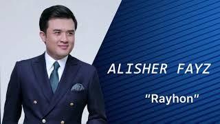 Alisher Fayz -Rayhon (music version)