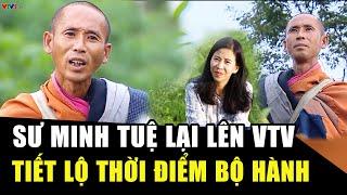 Sư Minh Tuệ “LẠI LÊN” VTV khiến HÀNG TRIỆU NGƯỜI XÚC ĐỘNG vì sư vẫn ĐI BỘ HÀNH THEO Ý NGUYỆN | HP