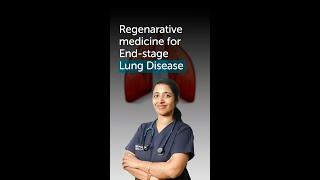 Regenerative Medicine: A Breakthrough for End-Stage Lung Disease Patients | Gleneagles Hospital