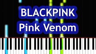 BLACKPINK - Pink Venom Piano Tutorial