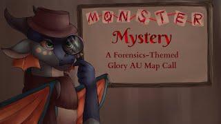Monster Mystery || Forensics-Themed Glory AU MAP Call