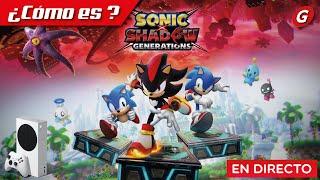  ¿Cómo es Sonic X Shadow Generations? - Xbox Series S | DIRECTO 