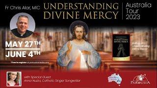 Understanding Divine Mercy (Mini Retreat) - Fr Chris Alar, MIC