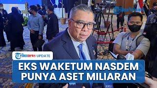 Profil Ahmad Ali Eks Waketum Nasdem Sempat Jadi Bendahara Umum di Partai Hingga Punya Aset Miliaran