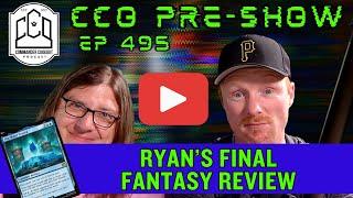 Ryan's Final Fantasy Favorites Review | CCO Pre-Show Ep 495