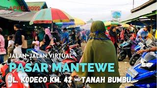 Virtual Mantewe : Pasar Mantewe Jl. Kodeco Km. 42 | Kab. Tanah Bumbu, Kalsel.