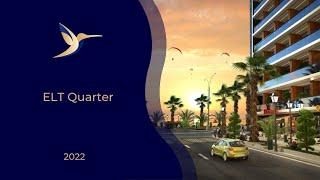 ELT Quarter | By ELT Building Development | Official Video