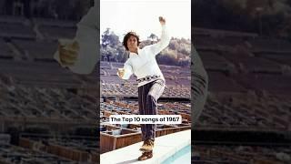The Top 10 Songs of 1967