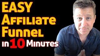 Affiliate Funnel Building - In 10 Minutes for affiliate marketing and clickbank EASY TUTORIAL