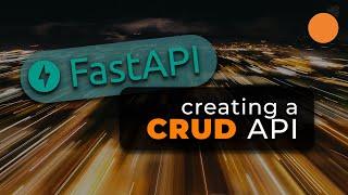 FastAPI Essentials - Creating a CRUD API with GET, POST, PUT and DELETE Endpoints