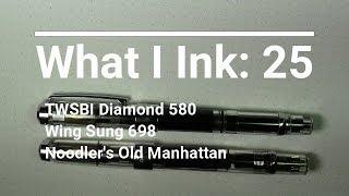 TWSBI Diamond 580/Wing Sung 698/Noodler's Old Manhattan Episode 25