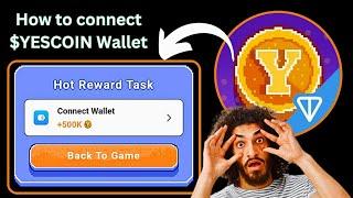 Yescoin Airdrop - Get Ready For Yescoin Withdrawal | How To Connect Yescoin Wallet on Telegram