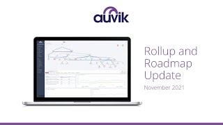 Auvik Rollup & Roadmap Update - Q4 2021