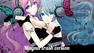 Magnet Trash version cover by jubyphonic and rachie reupload