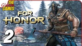 FOR HONOR  Прохождение #2  ВИКИНГИ